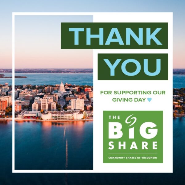 The words Thank you for supporting our giving day along with the Big Share logo over an aerial photo of Madison's isthmus