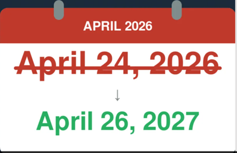 Graphic of a calendar page with April 24, 2026 crossed out and replaced with April 26, 2027